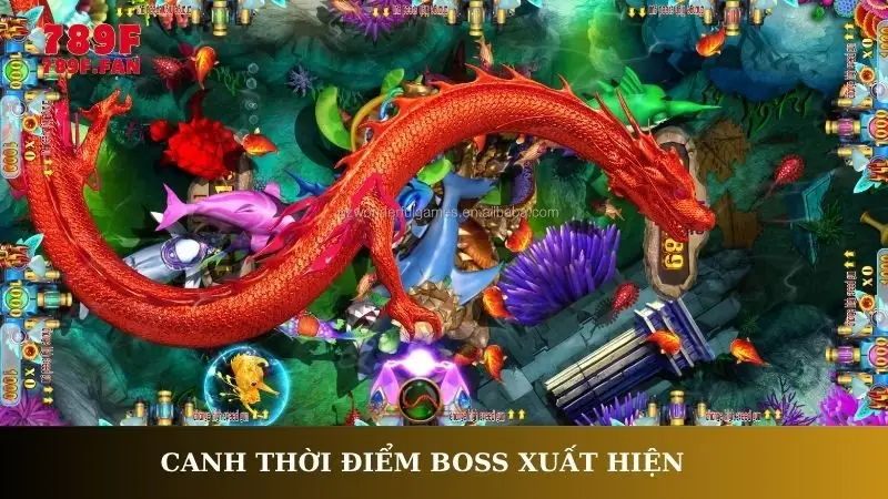 Canh thời điểm boss xuất hiện