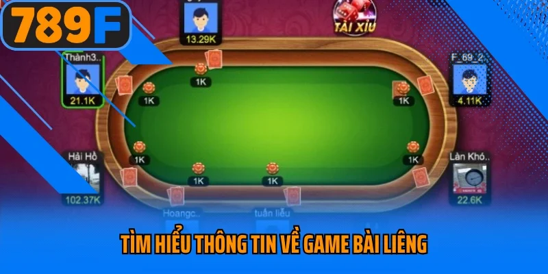 Tìm hiểu thông tin về game bài Liêng